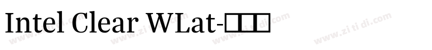 Intel Clear WLat字体转换 Intel Clear WLat字体转换